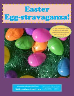 Childrens Church Stuff Easter Egg-Stravaganza Extreme Party Plan (Download)